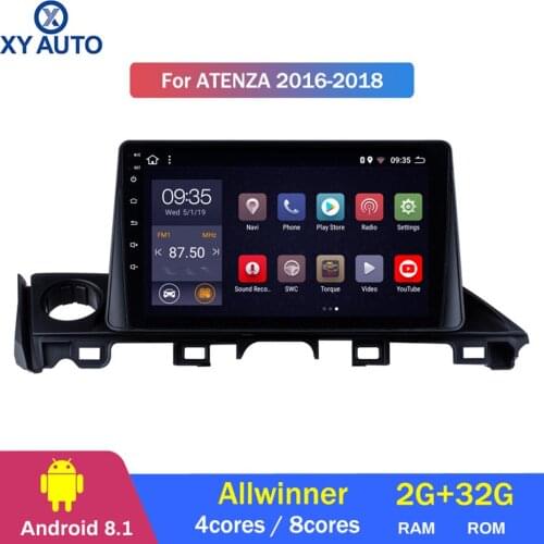 9 inch 2.5D IPS HD multi-touch screen Android8.1 2G RAM 32G ROM NAVI for Mazda ATENZA 2016-2018 with Bluetooth USB WIFI SWC