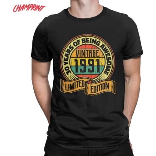 Mens T-Shirts 30 Years Of Being Awesome Vintage 1991 Limited Edition Pure Cotton Tee Shirt Clothes Graphic Printed T Shirt