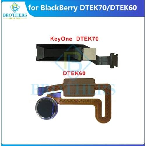 For BlackBerry Keyone DTEK70 DTEK60 Fingerprint Flex Cable Home Button Sensor Scanner Touch ID Flex Cable Phone Replacement Test