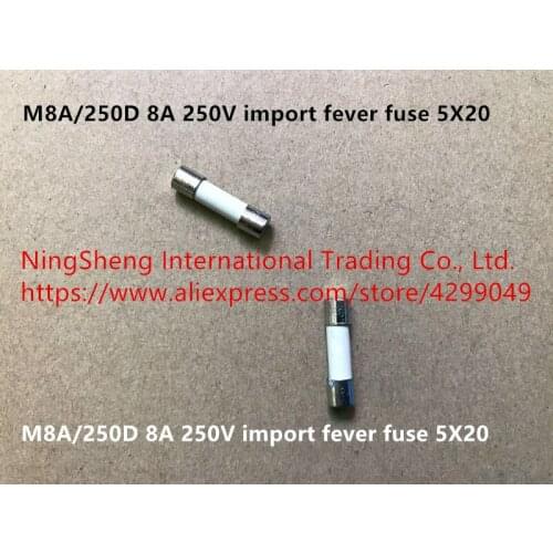 Original new 100% M8A/250D 8A 250V import fever fuse 5X20