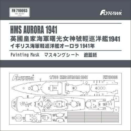 Flyhawk FH710093 1:700 SCALE HMS AURORA 1941 PAINTING MASK