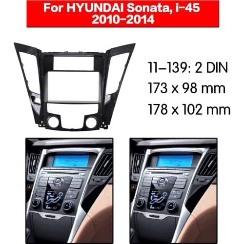 Car Radio frame Audio Fascia For HYUNDAI Sonata i-45 (YF) 2010+ Car Stereo Radio Fascia Panel Installation Adapter player Frame