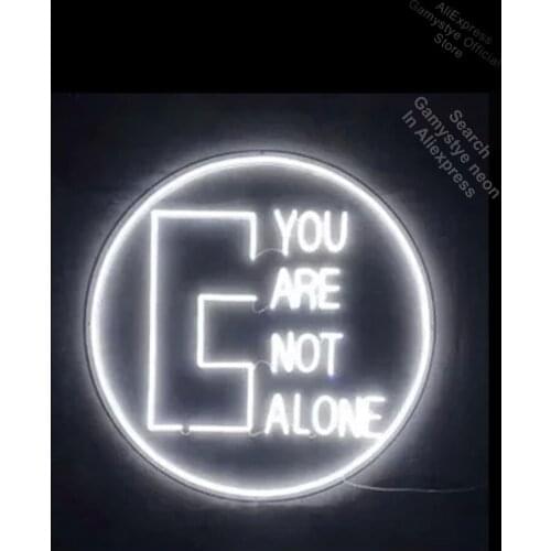 You are not Alone Neon Sign Decorate window Home GLASS Vintage Garage Lighting Lamparas De Neon Natural Light Beer Neon Beer Pub