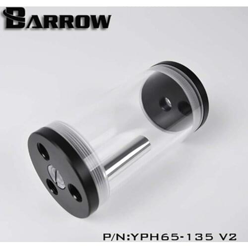 Barrow pc water cooling 65mm tank Reservoir 98mm/135mm/220mm/300mm YPH65-98 V2,YPH65-135 V2,YPH65-220 V2,YPH65-300 V2