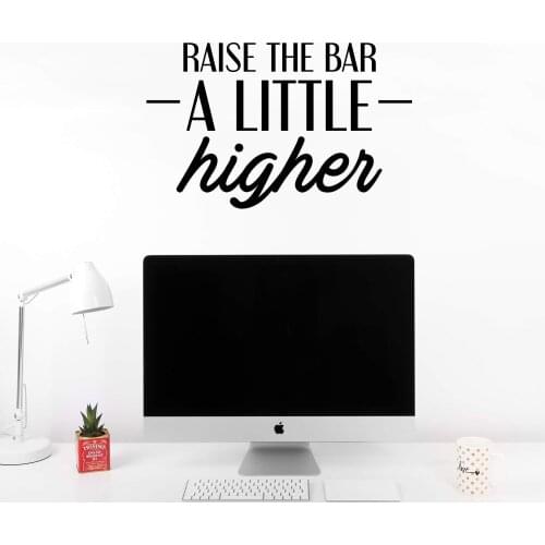 Drop Shipping Raise The Bar Quotes Wall Sticker Vinyl Stickers Wallpaper Decor For Living Room Decoration Decals