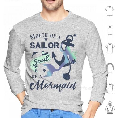 Mermaid Soul Of A Mermaid Mouth Of A Sailor Hoodie Long Sleeve Soul Mermaid Boat Shellfish Starfish Anchor