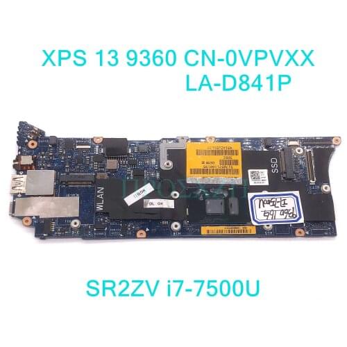 For Dell XPS 13 9360 CAZ00 LA-D841P Laptop Motherboard W/SR2ZV I7-7500U CPU CN-0VPVXX 0VPVXX VPVXX 16GB 100%full Working well