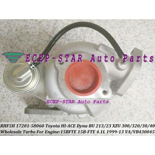 Free Ship Turbo RHF5H 17201-58060 Turbocharger For TOYOTA HI-ACE Dyna BU 213 223 XZU 300 320 330 340 1999-13 15BFTE 15B-FTE 4.1L