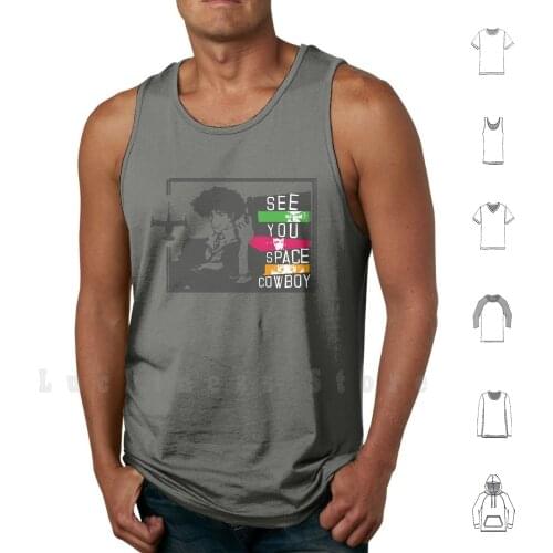 See You Space Cowboy tank tops vest 100% Cotton Cowboy Bebop Anime Manga Tank Cowboy Bebop Space Spike Faye Ed Bounty Hunter