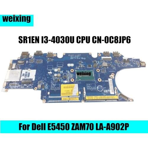 For Dell E5450 ZAM70 LA-A902P Laptop Motherboard With SR1EN I3-4030U CPU CN-0C8JP6 0C8JP6 C8JP6 100%Full Working well