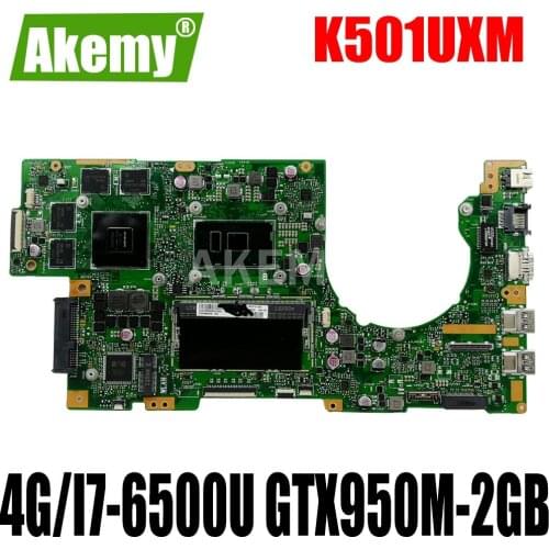 Akemy New! K501UXM Laptop motherboard For Asus K501UW K501UXM K501UQ original mainboard DDR4 4G-RAM I7-6500U GTX950M-2GB