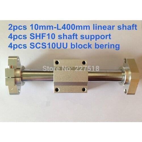 2pcs 10mm - 400mm Linear Round shaft + 4pcs SHF10 shaft support + 4pcs SCS10UU block bering