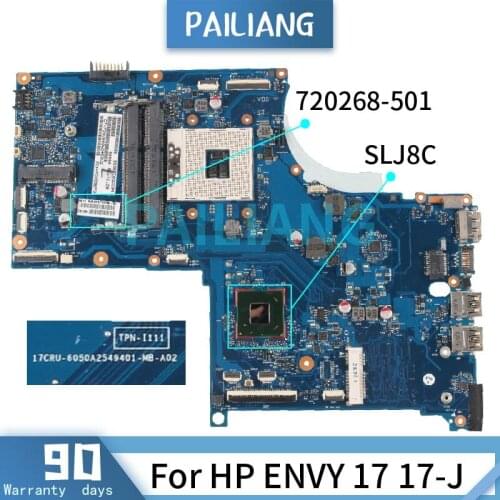 PAILIANG Laptop motherboard For HP ENVY 17 17-J Mainboard 720268-501 6050A2549401 SLJ8C DDR3 tesed