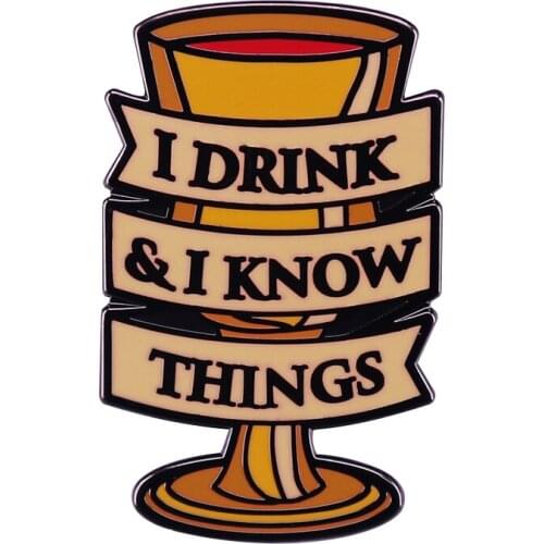 Tyrion Lannister I Drink And I Know Things Lapel Pin Novelty Funny Accessory For Epic Drama Series Lovers