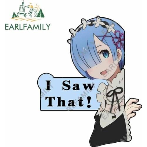 EARLFAMILY 13cm x 6cm I Saw That Rem Peeker Car Sticker Funny Anime Car Decals Scratch-Proof Creative Laptop Windows Decor