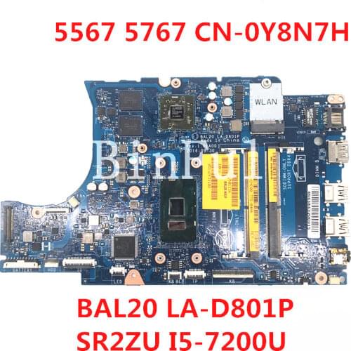 High quality FOR DELL 5567 5767 Laptop motherboard CN-0Y8N7H 0Y8N7H Y8N7H BAL20 LA-D801P W/ SR2ZU I5-7200U CPU 100% full Tested
