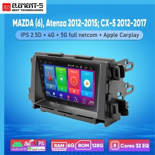 ELEMENT-5 7" 2G+32G Android 10 4G WIFI RDS DSP Car Radio For MAZDA (6), Atenza 2012-2015; CX-5 2012-2017 Navigation GPS