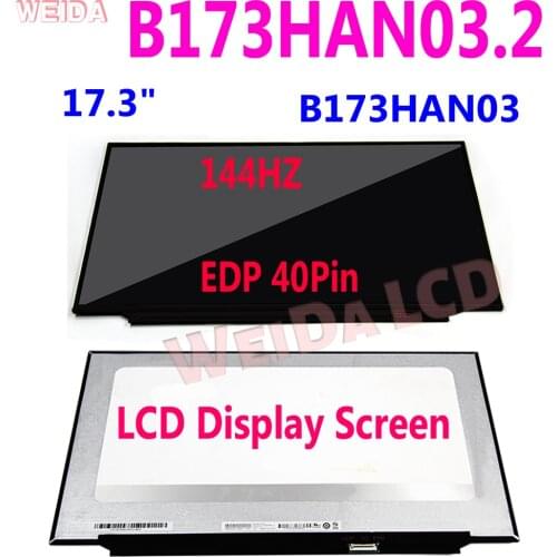 17.3" 144HZ B173HAN03.2 72%NTSC FHD 1920*1080 40PINS LCD Screen B173HAN03 LCD Display Replacement
