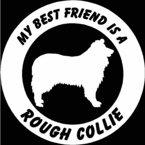 15CM*15CM My Best Friend Is A Rough Collie Dog Vinyl Car Window Sticker Black/Silver C2-3221