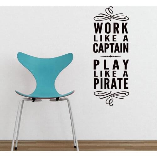 Work like a captain Play like a pirate waterproof Vinyl Wall Decal Lettering Art Design home decor stickers for teens room G432
