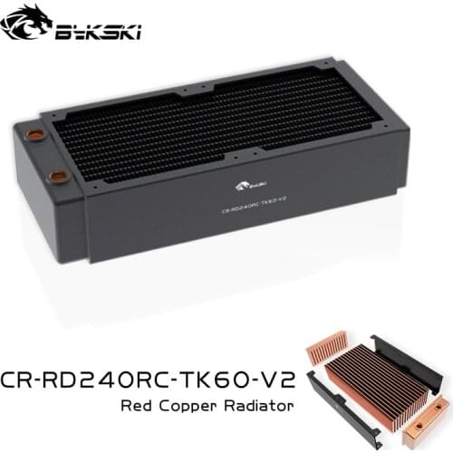 BYKSKI 240mm Copper Radiator for PC Cooling 60mm Thickness for 12cm Fan Water Cooler High performance cooler Radiator 120mm fan