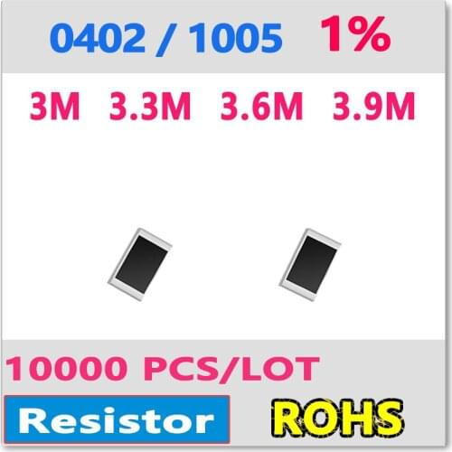 JASNPROSMA OHM 0402 F 1% 10000pcs 3M 3.3M 3.6M 3.9M smd 1005 3mohm 3.3mohm 3.6mohm 3.9mohm 3m3 3m6 3m9 Resistor