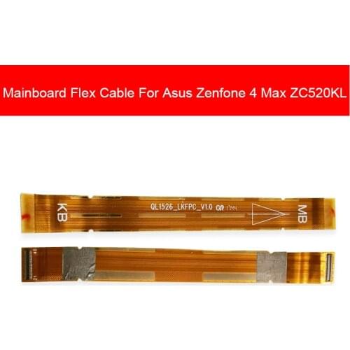 Mainboard Connector Flex Cable For ASUS Zenfone 4 Max ZC520KL Motherboard LCD Display Connector Flex Ribbon Repair Replacement