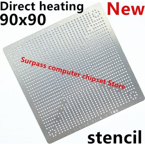 Direct heating 90*90 215-0876204 215-0876184 215-0909018 215-0910038 215-0910066 215-0910052 stencil