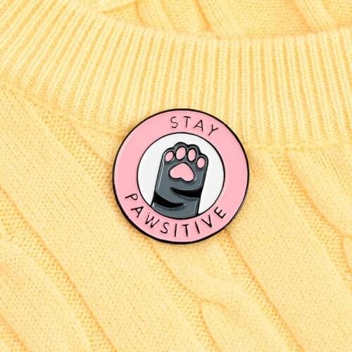 Cute cat claw enamel lapel broochSTAY PAWSITIVE' cartoon badge fashion clothes lapel backpack brooch jewelry gift to friends