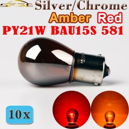 Flytop (10 Pieces/Lot) PY21W BAU15s 581 S25 Silver / Chrome Amber Red Glass 12V21W Car Tail Lamp Stop Light Indicator Bulb