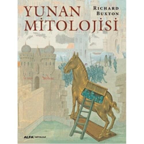 Greek Mythology Richard Buxton Alpha Yayıncılık