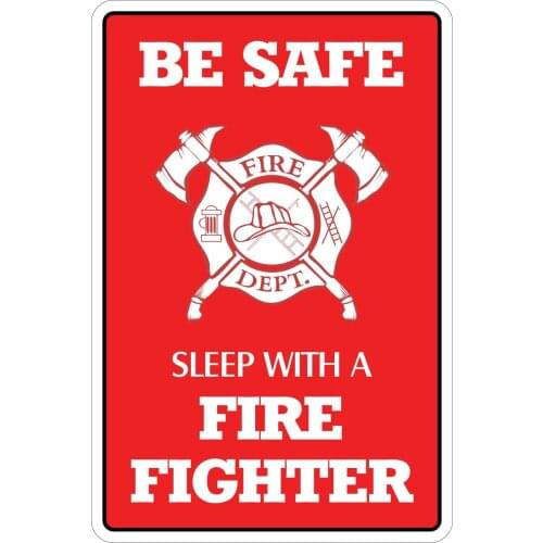 StickerPirate Sleep With A Fire Fighter 8" x 12" Funny Metal Novelty Sign Aluminum NS 4129