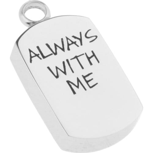 ALWAYS WITH ME Carving Dog Tag Pendant Urn Ash Holder Memorial Locket Steel for Hold pets ashes / hair / liquid Pendants