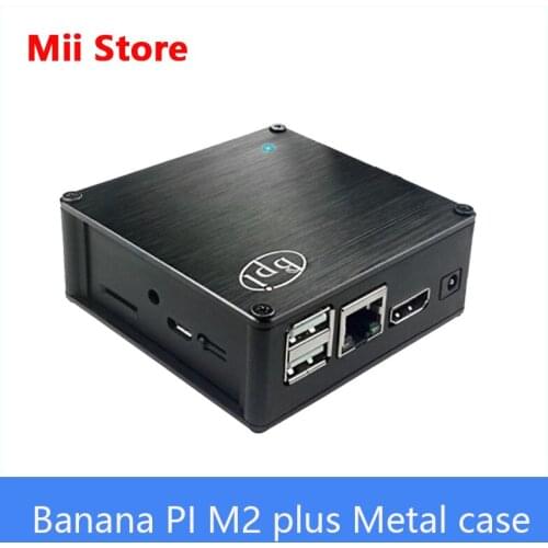 Banana PI M2 plus Metal case, Only suit for M2 plus