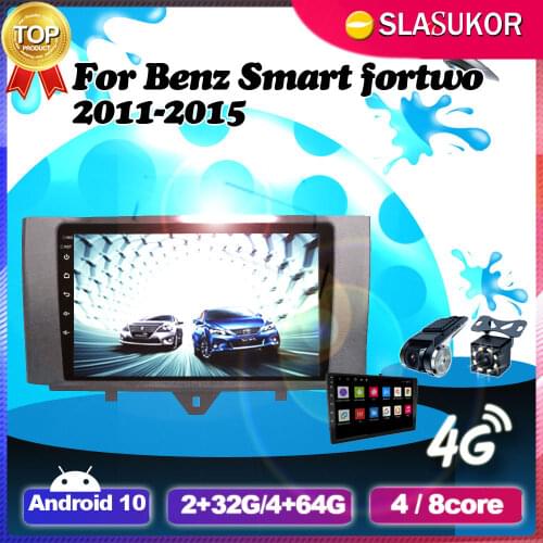 Android 10 4G Multimedia Video Player For Mercedes Benz Smart fortwo 2 2011 2012 2013 2014 2015 Head Unit Mirror No 2 din 2din