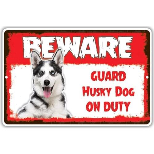 Tin Sign Beware Guard Husky Dog On Duty Warning Sign Metal Tin Sign 8x12 Metal Bar Living Room Decoration Restaurant