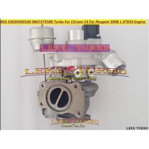 Wholesale New K03 160 53039500160 9807375580 Turbo Turbine Turbocharger For Citroen C4 For Peugeot 3008 1.6TDS3 1.6L TDS3 Engine