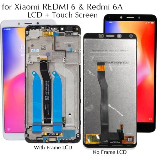 Display For Redmi 6 6A Lcd Display Touch Screen Replacement For Xiaomi Redmi 6 A Display Tested Phone LCD Screen Assembly 5.45"