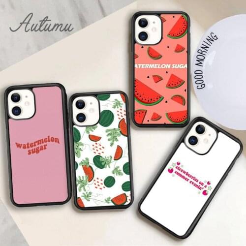 Watermelon Sugar Phone Case for iPhone 11 12 Pro Max mini X XR XS SE 2020 5 6S 7 8 Plus Samsung Galaxy S8 S9 S10 Cover shell