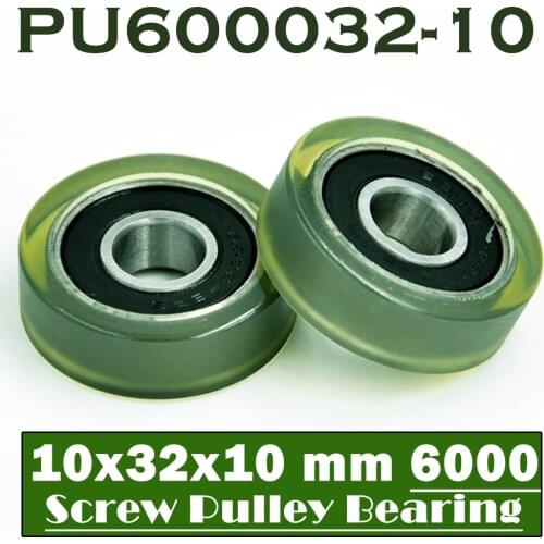 PU 6000 Polyurethane Covered Bearing 10*32*10 mm ( 2 Pcs ) Shaft 10mm PU600032-10 Urethane Cover PU6000 Bearings