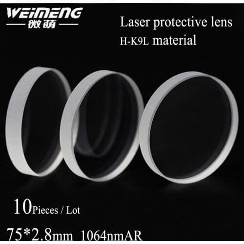 Weimeng 10 pieces/bag 75*2.8mm circular K9 laser Protective lens & Window Glass Film for Cutting machine with favorable price