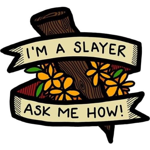 I'm a slayer ask me how Brooch Buffy the Vampire Badge gift jewelry