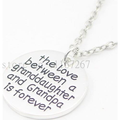 2016 new style"The love between a granddaughter and grandpa is forever " necklace Gift for granddaughter and grandpa Jewelry