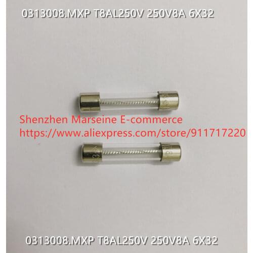 Original New 100% 0313008.MXP T8AL250V 250V8A 6X32 glass fuse