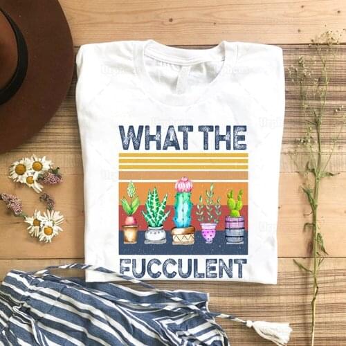 Vintage Style What The Fucculent Cactus T Shirt Succulents Plants Graphic Aesthetic Cotton Tees