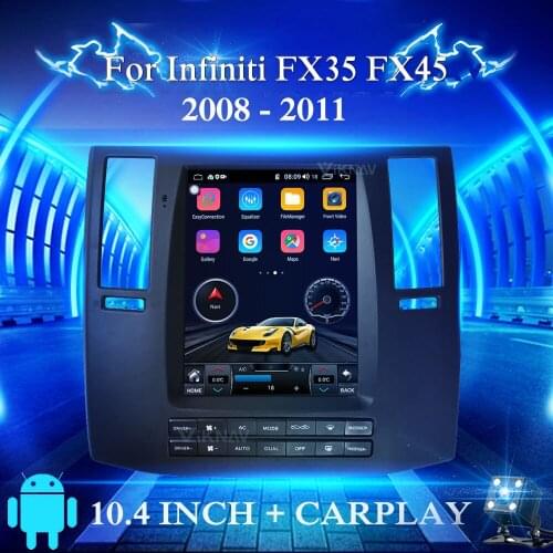 Android 10.0 car stereo Tesla style For Infiniti FX35 FX45 2008-2011 car autoradio audio multimedia player GPS navigation