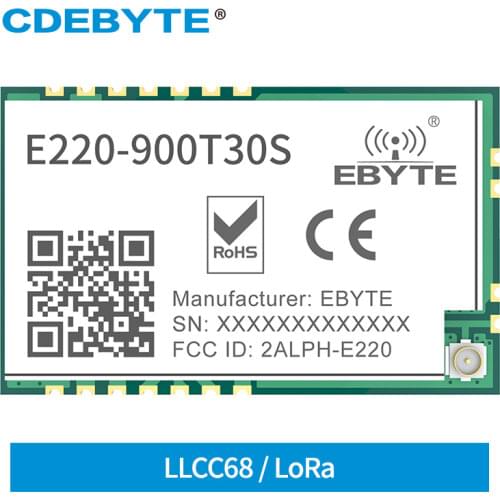 LLCC68 LoRa Module 868MHz 915MHz E220-900T30S Wireless 30dBm 10km LoRa Spread Spectrum FSK SMD UART Interface IPEX RF Shield IOT