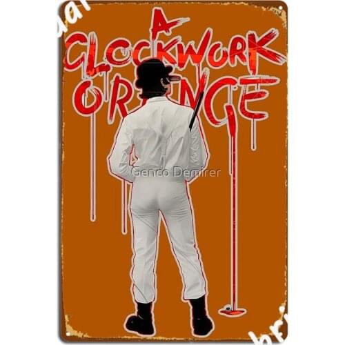 Clockwork Like An Orange Metal Sign Plaques Designing Club Bar Club Home Tin Sign Posters
