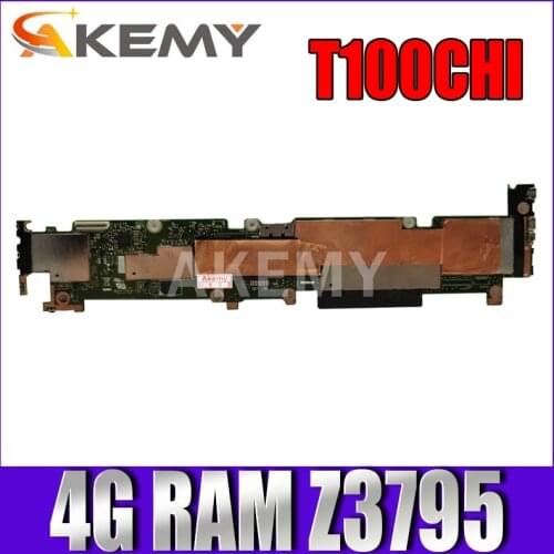Akemy New! T100CHIN Laptop motherboard For Asus T100CHIN T100CHI T100CH Test original mainboard GMA HD 4G RAM /Z3795 64G SSD