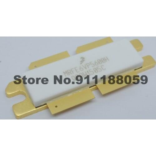 MRFE6VP5600H MRFE6VP5600HR5 MRFE6VP5600HR6 MRFE6VP5600 / 1.8-600MHz 600 W CW 50 V RF Power Field Effect Transistor New Original